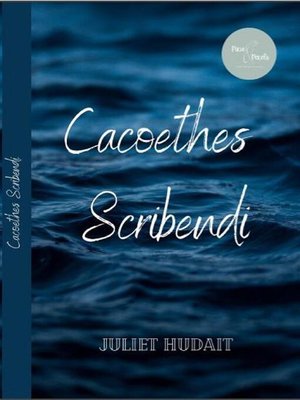 cover image of Cacoethes Scribendi